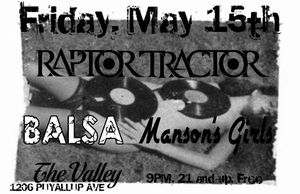 Raptor Tractor Balsa Manson's Girls at The Valley May 15 2015
